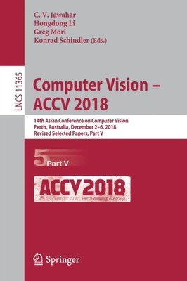 Jawahar - Computer Vision - ACCV 2018   14th Asian Conference on Compu - X555z