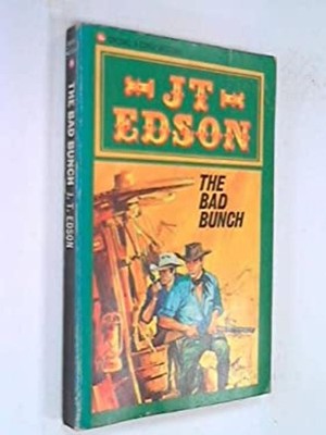 The Bad Bunch Paperback J. T. Edson