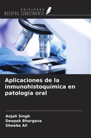 Aplicaciones De La InmunohistoquíMica En PatologíA Oral Anjali Singh (U. A.)