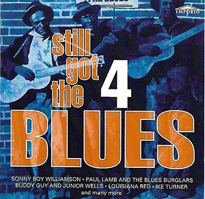 Still Got The Blues 4 CD Compilation Blues Sonny Boy Williamson Buddy Guy Ike