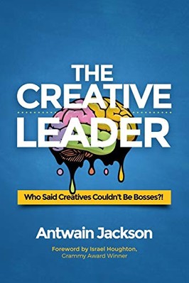 The Creative Leader: Who Said  - GOOD
