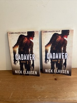 Cadaver By Nick Clausen Books 1 & 2 Paperback Zombie Apocalypse Thriller Rare