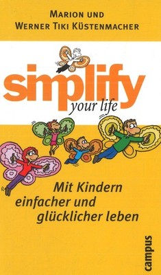 Simplify your life von Marion & Werner Tiki Küstenmacher (2004, Geb. Ausgabe)