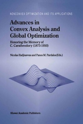 Advances in Convex Analysis and Global Optimization Panos M. Pardalos