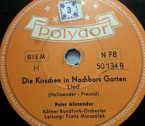 PETER ALEXANDER "Die Musik kommt / Die Kirschen in Nachbars Garten