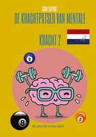 De Krachtpatser Van Mentale Kracht 2 De Psyche In Het Spel Sami Duymaz Buch 2024