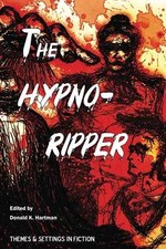The Hypno-Ripper: Or, Jack the - Paperback, by Hartman Donald K. - Good