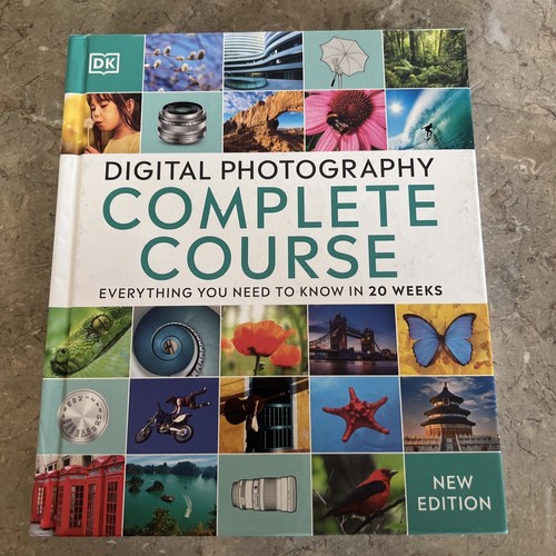 Digital Photography Complete Course: Everything You Need to Know in 20 ...