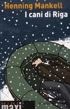 cani di riga le inchieste del commissario kurt wallander 2 Mankell 8831713264