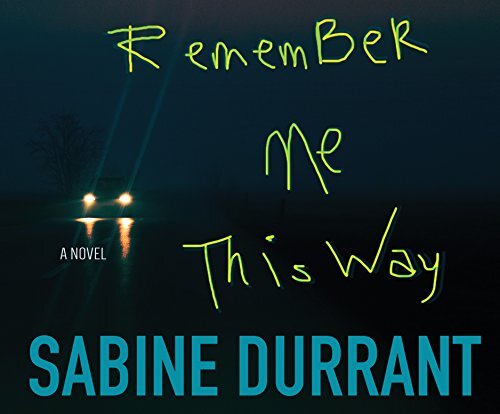 REMEMBER ME THIS WAY by SABINE DURRANT AudioBook - Picture 1 of 1