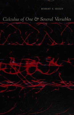 Calculus of One and Several Variables Hardcover Robert T. Seeley