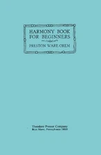 HARMONY BOOK FOR BEGINNERS By Preston Ware Orem *Excellent Condition*