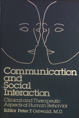 Communication and Social Interaction: Clinical and Therapeutic Aspects of Human