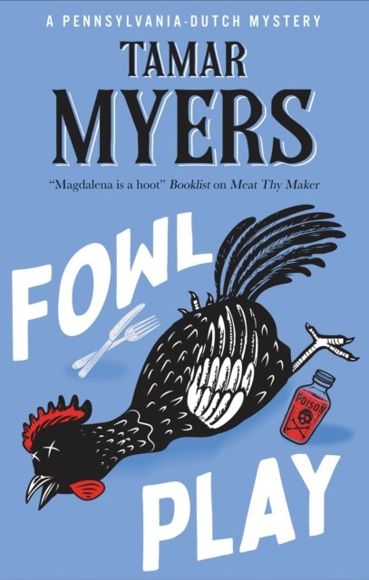 Fowl Play by Tamar Myers (Paperback Book)