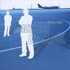 Maestros Of Cool: A Tribute To Steely Dan (Various Artists) by VARIOUS ARTISTS