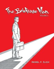 The Briefcase Man | Volume 2 | Daniel F. Ilic...