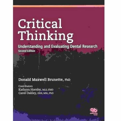Critical Thinking: Understanding and Buch Quintessence Publishing Co Inc.,U.S.