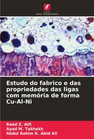 Raed Z. Alfi (U. A.) | Estudo Do Fabrico E Das Propriedades Das Ligas Com...