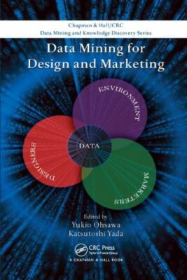 Data Mining for Design and Marketing, Paperback by Ohsawa, Yukio (EDT); Yada,...