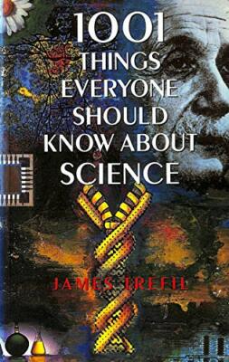 1001 Things Everyone Should Know About Science by Trefil, James S. 0304343234