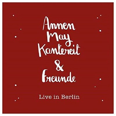AnnenMayKantereit Annenmaykantereit & Freunde in Berlin) (Vinyl)
