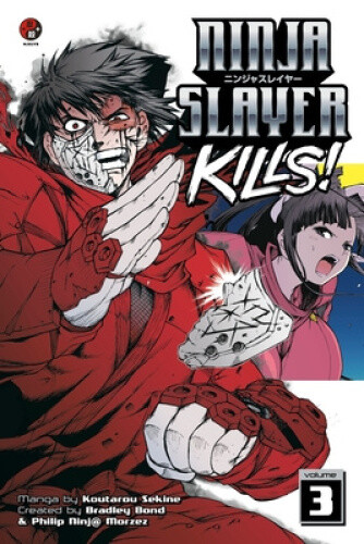 Thumbnail - Ninja Slayer Kills, Volume 3 By Bradley Bond