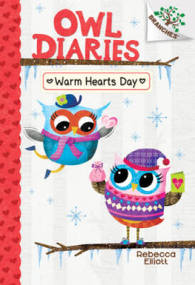 Warm Hearts Day: A Branches Book (Owl Diaries 5) - Library Binding - GOOD