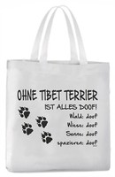"Tragetasche \"Ohne Tibet Terrier Ist Alles Doof!\" 45X42Cm Hund"