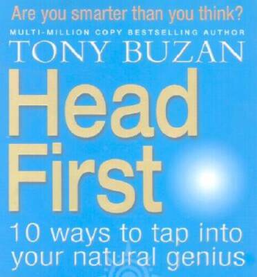 Head First: 10 Ways to Tap into Your Natural Genius - Hardcover - GOOD