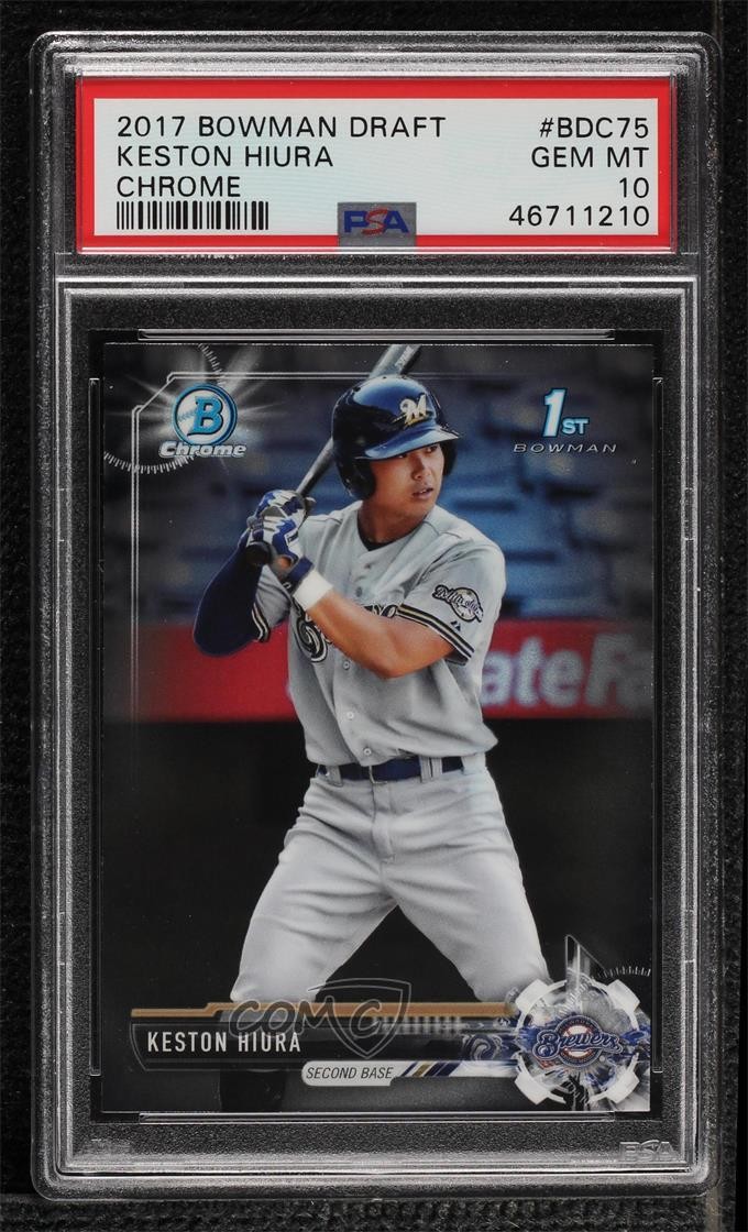 2017 Bowman Draft Chrome Keston Hiura #BDC-75 PSA 10 GEM MT 1a3m