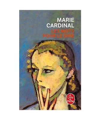 Les Mots Pour le Dire, Marie Cardinal