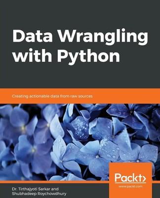 Data Wrangling with Python Tirthajyoti Sarkar (u. a.) Taschenbuch Englisch 2019