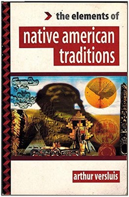 Native American Traditions (The Ele..., Versluis, Arthu