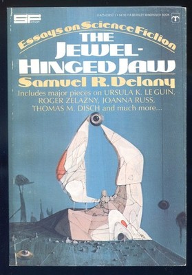 The Jewel-Hinged Jaw by Samuel R. Delany-Berkley First Printing-1978