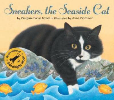 Sneakers, the Seaside Cat - Paperback By Brown, Margaret Wise - VERY GOOD