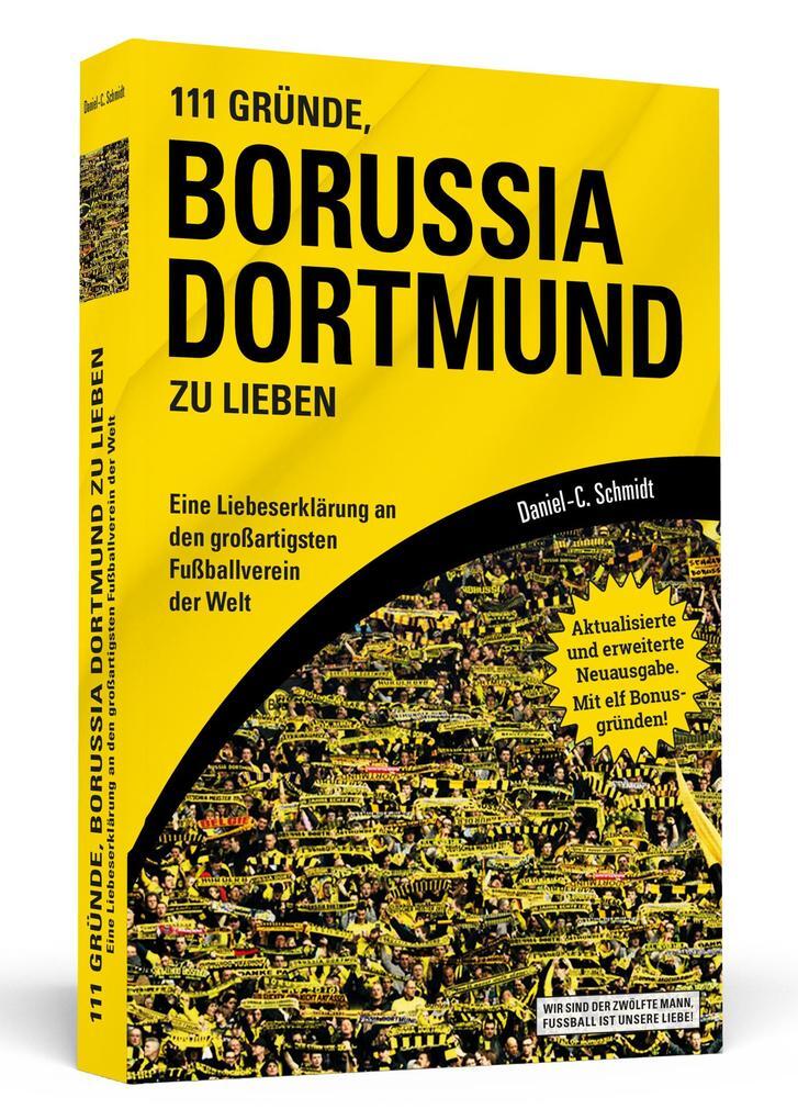Thumbnail - 111 Gründe, Borussia Dortmund Zu Lieben | Daniel-c. Schmidt | 2018 |