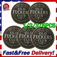 1-5X Old F ckers Club   Lifetime Member Coin,Still Kicking Lifetime Member Token