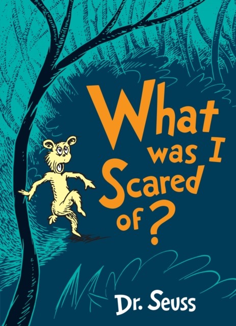 What Was I Scared Of? by Dr. Seuss (Paperback, 2018) - Image 3