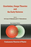 B. R. Iyer (U. A.) | Gravitation, Gauge Theories And The Early Universe | Buch
