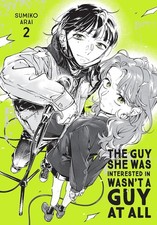 The Guy She Was Interested in Wasn't a Guy at All, Vol. 2: Volume 2 Paperback