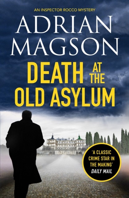 Death at the Old Asylum: A totally gripping historical crime thriller: 7 (Inspector Lucas Rocco, 7) - Image 4
