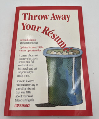 Throw Away Your Resume - Unbound By Hochheiser Robert M - GOOD