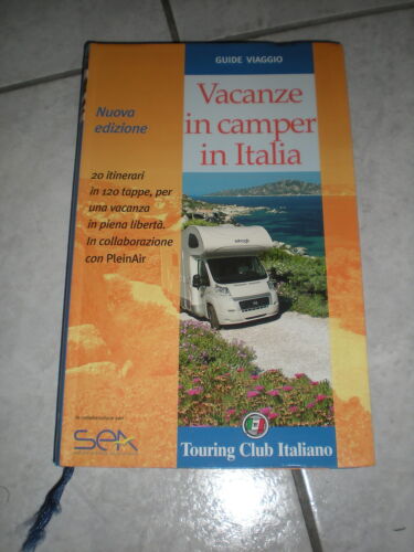 Vacanze in camper in Italia - Guide Viaggio - Touring Club Italiano - Foto 1 di 1