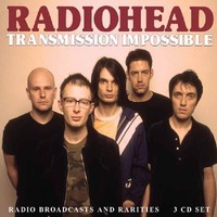 Radiohead - Transmission Impossible 3CD - 3CD - G1398Z