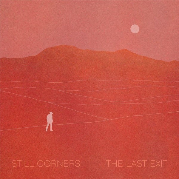 Audio Cd - Still Corners - The Last Exit - Wrecking Light -D- Neu-image