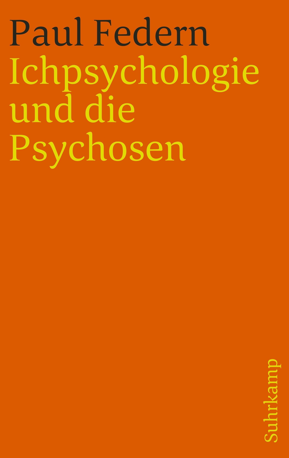 Ichpsychologie Und Die Psychosen, Paul Federn