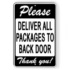 Please Deliver All Packages To Back Door Metal Sign 5 SIZES delivery SI191