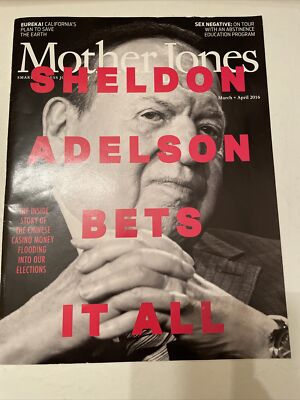 Mother Jones April 16 Sheldon Adelson Bets It All Casino Money FREE SHIPPING sb