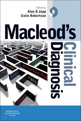 Macleod's Clinical Diagnosis - Japp MBChB(Hons) BSc(Hons) MRCP PhD Dr., Alan