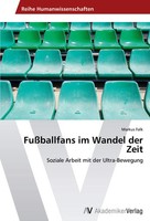 Markus Falk | FußBallfans Im Wandel Der Zeit | Taschenbuch | Deutsch (2012)